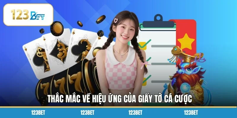 Thắc mắc về hiệu ứng của giấy tờ cá cược